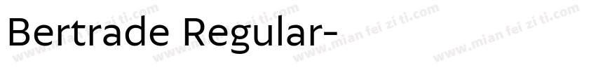 Bertrade Regular字体转换